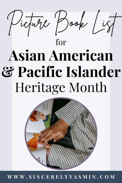 15+ Amazing Picture Books for Asian American Pacific Islander Heritage Month